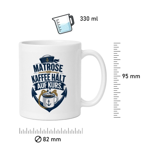 Tasse »Matrose Kaffee hält auf Kurs«