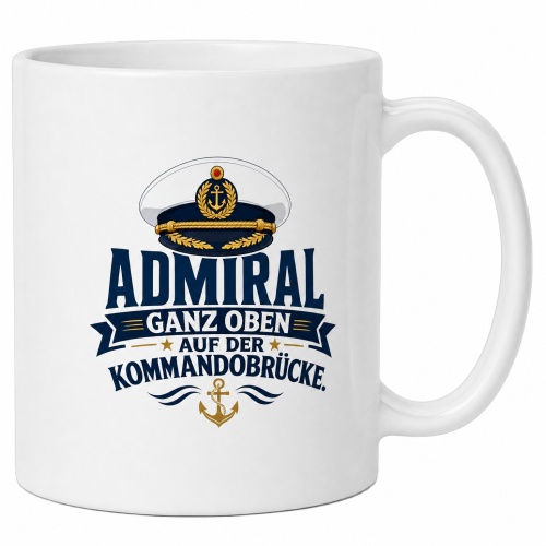 Tasse »Admiral – ganz oben auf der...