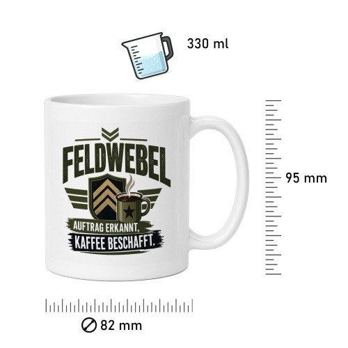 Tasse »Feldwebel – Auftrag erkannt, Kaffee beschafft«