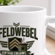 Tasse »Feldwebel – Auftrag erkannt, Kaffee beschafft«