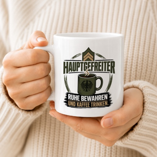 Tasse »Hauptgefreiter – Ruhe bewahren und Kaffee trinken«