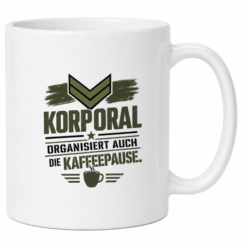 Tasse »KORPORAL organisiert auch die...