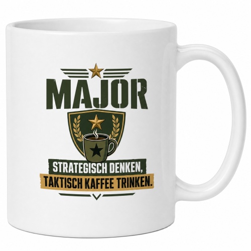Tasse »Major – Strategisch denken, taktisch...