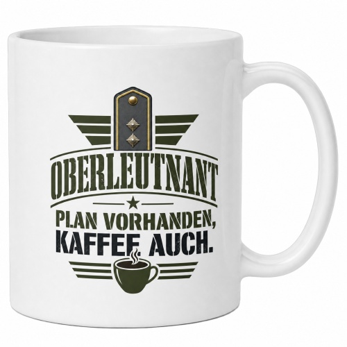 Tasse »Oberleutnant – Plan vorhanden, Kaffee...