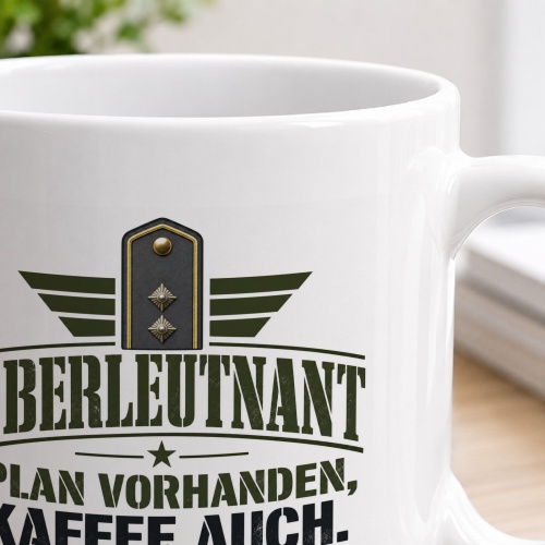 Tasse »Oberleutnant – Plan vorhanden, Kaffee auch.«
