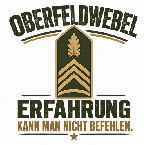 Tasse »Oberfeldwebel – Erfahrung kann man...