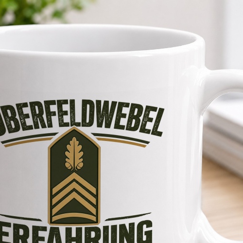 Tasse »Oberfeldwebel – Erfahrung kann man nicht befehlen«