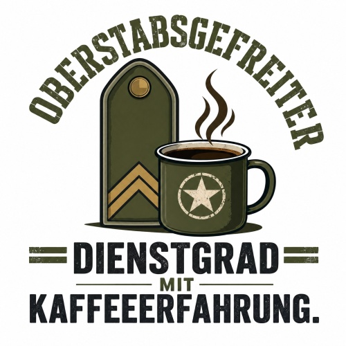 Tasse »Oberstabsgefreiter – Dienstgrad mit...