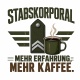 Tasse »Stabs­korporal – Mehr Erfahrung, mehr Kaffee«