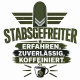 Tasse »Stabsgefreiter – Erfahren, Zuverlässig, Koffeiniert«