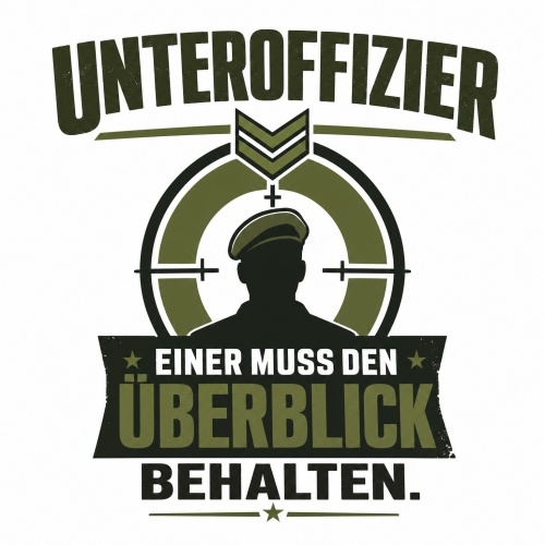 Tasse »Unteroffizier – Einer muss den...