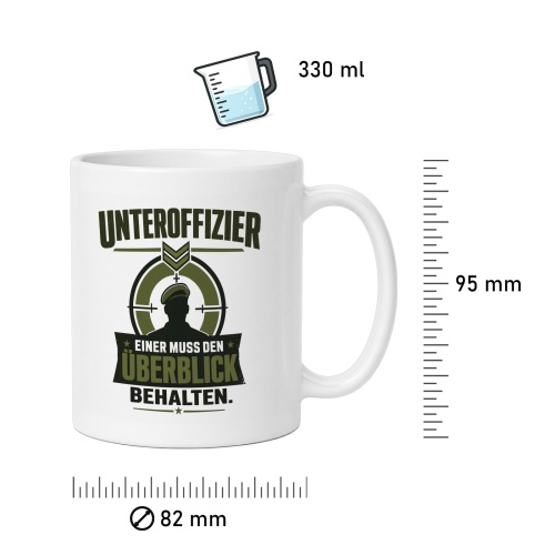 Tasse »Unteroffizier – Einer muss den Überblick behalten«