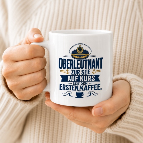 Tasse »Oberleutnant zur See – Auf Kurs seit dem ersten Kaffee«