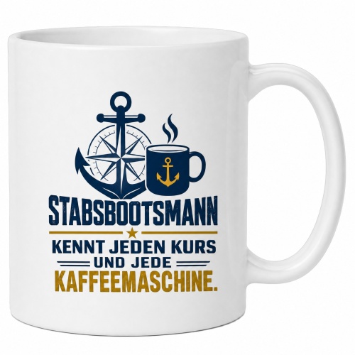 Tasse »Stabsbootsmann kennt jeden Kurs und jede...