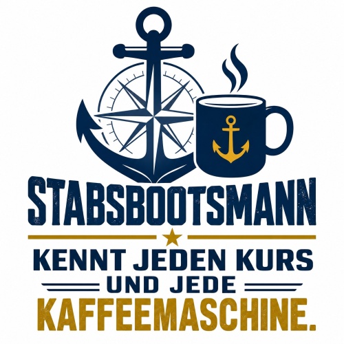 Tasse »Stabsbootsmann kennt jeden Kurs und jede...
