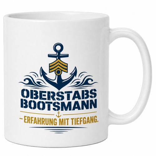 Tasse »Oberstabsbootsmann – Erfahrung mit...