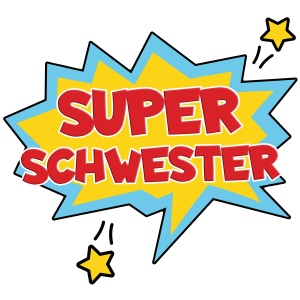 Tasse "Super Schwester"