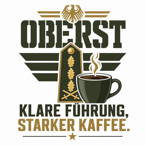 Tasse »Oberst – Klare Führung, starker...