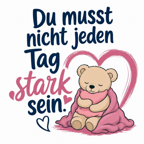 Tasse »Du musst nicht jeden Tag stark sein«