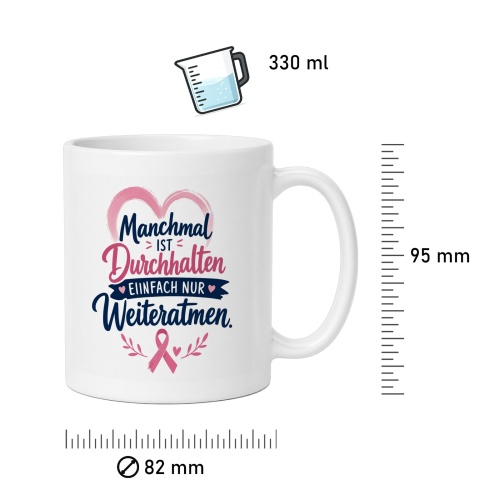 Tasse »Manchmal ist Durchhalten einfach nur Weiteratmen«