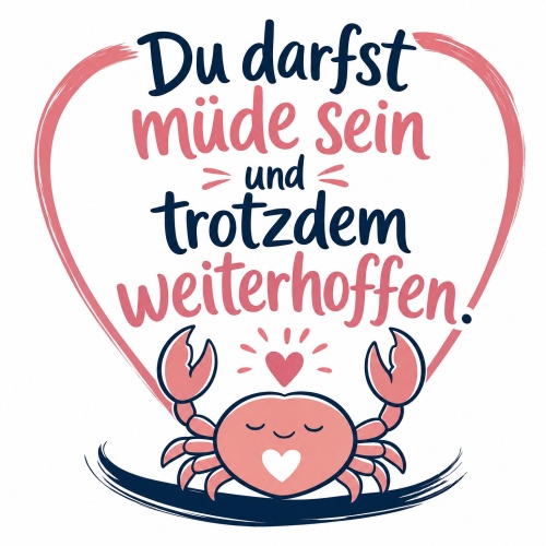 Tasse »Du darfst müde sein und trotzdem...
