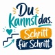 Tasse »Du kannst das. Schritt für Schritt.«