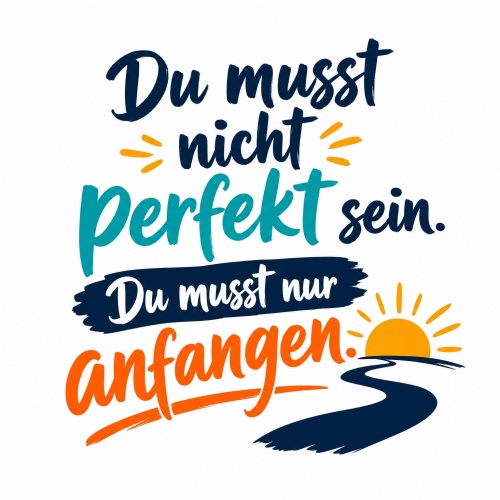 Tasse »Du musst nicht perfekt sein. Du musst nur...