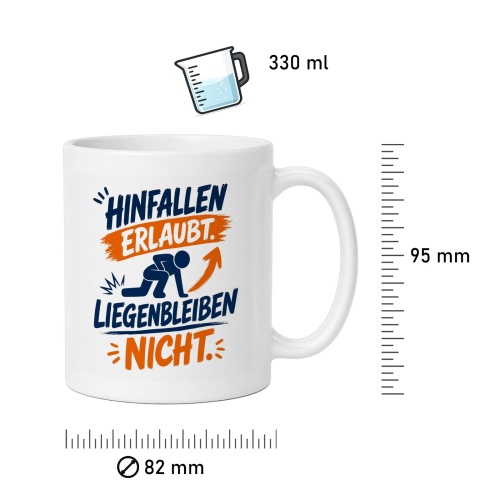 Tasse »Hinfallen erlaubt. Liegenbleiben nicht.«