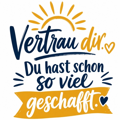 Tasse »Vertrau dir. Du hast schon so viel...