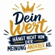Tasse »Dein Wert hängt nicht von der Meinung anderer ab«