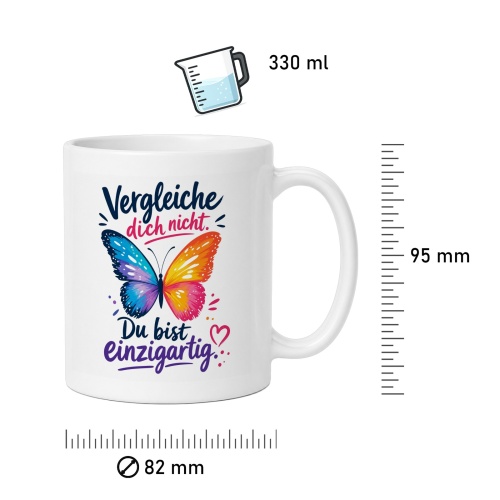 Tasse »Sei stolz auf die Person, die du bist.«