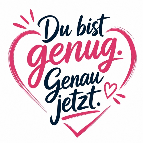 Tasse »Du bist genug. Genau jetzt.«