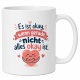 Tasse »Es ist okay, wenn nicht alles okay ist«