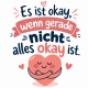 Tasse »Es ist okay, wenn nicht alles okay ist«