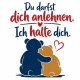 Tasse »Du darfst dich anlehnen. Ich halte dich.«