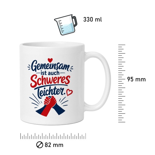 Tasse »Gemeinsam ist auch Schweres leichter«