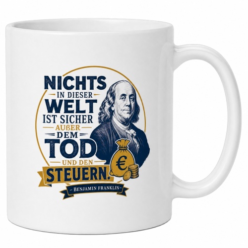 Tasse »Nichts in dieser Welt ist sicher...«