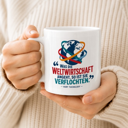 Tasse »Was die Weltwirtschaft angeht…«