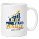 Tasse »Wohlstand für alle. – Ludwig Erhard«