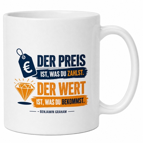 Tasse »Der Preis ist, was du zahlst«