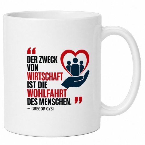 Tasse »Der Zweck von Wirtschaft ist die...