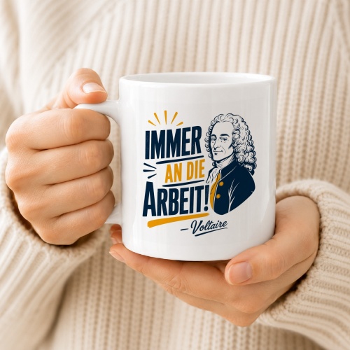Tasse »Immer an die Arbeit!«