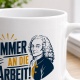 Tasse »Immer an die Arbeit!«