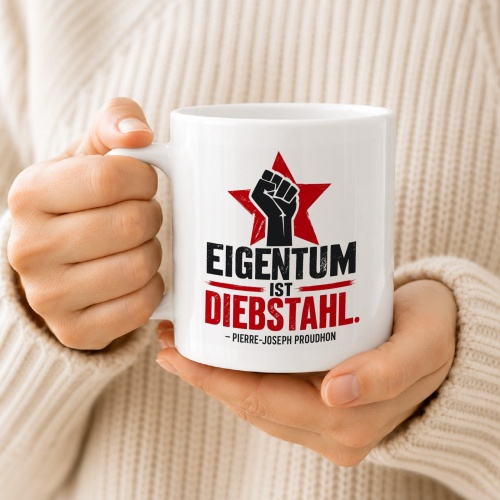 Tasse »Eigentum ist Diebstahl.«