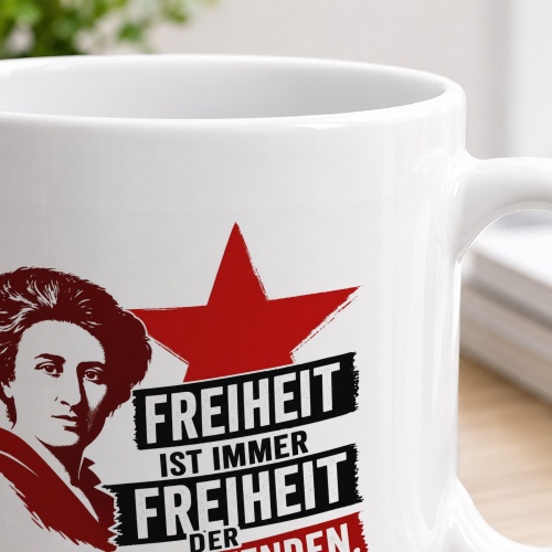 Tasse »Freiheit ist immer Freiheit der Andersdenkenden«