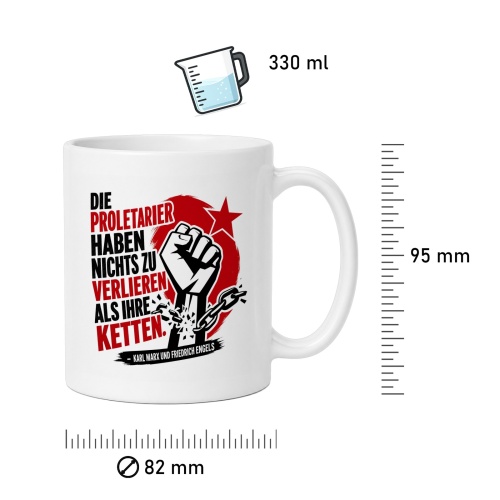 Tasse »Die Proletarier haben nichts zu verlieren als ihre Ketten«