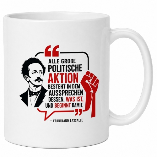 Tasse »Alle große politische Aktion«