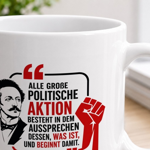 Tasse »Alle große politische Aktion«