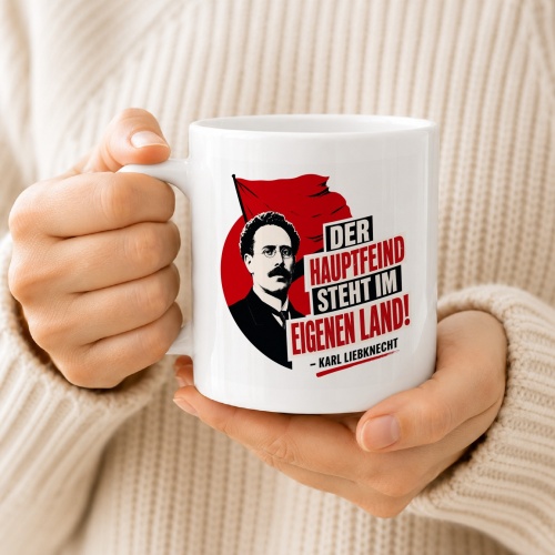 Tasse »Der Hauptfeind steht im eigenen Land!«
