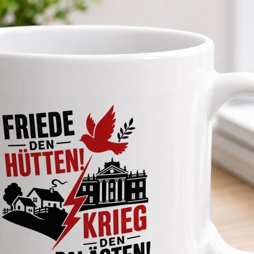 Tasse »Friede den Hütten! Krieg den Palästen!«